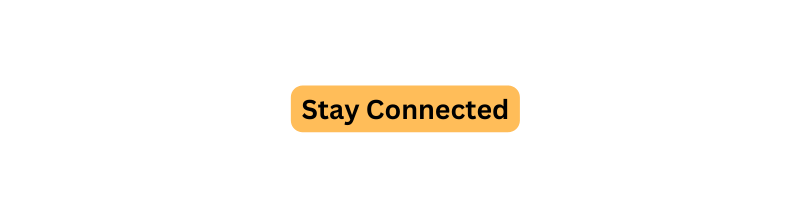 Stay Connected